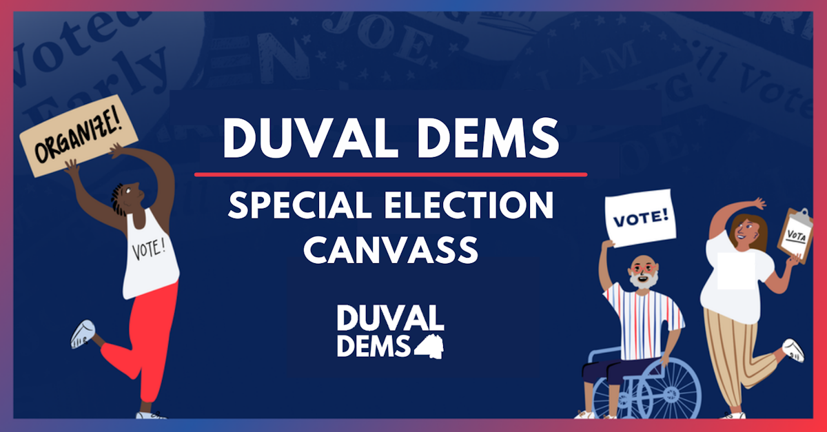 Duval Dems Canvass for the Special Election · Mobilize
